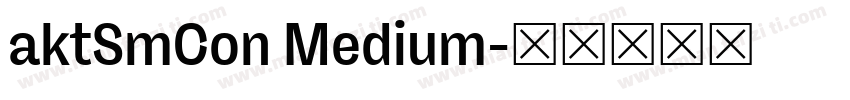 aktSmCon Medium字体转换